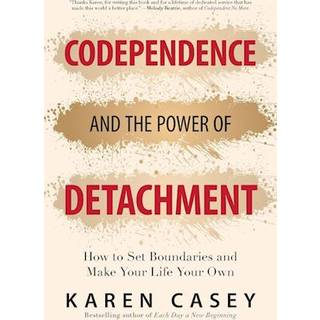 Codependence and the Power of Detachment