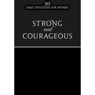 Strong and Courageous