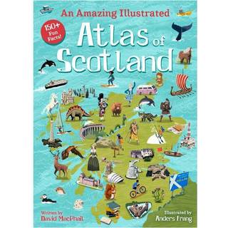 An Amazing Illustrated Atlas of Scotland