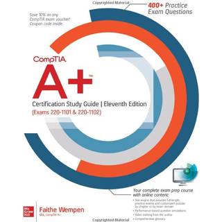 CompTIA A+ Certification Study Guide, Eleventh Edition (Exams 220-1101 & 220-1102)