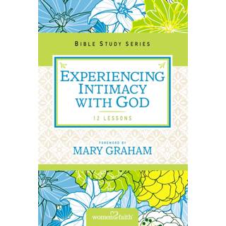Experiencing Intimacy with God