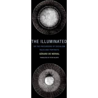 The Illuminated; or The Precursors of Socialism