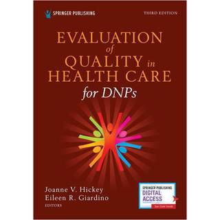 Evaluation of Quality in Health Care for DNPs, Third Edition