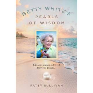 Betty White's Pearls of Wisdom