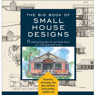 The Big Book Of Small House Designs