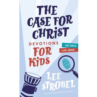The Case for Christ Devotions for Kids