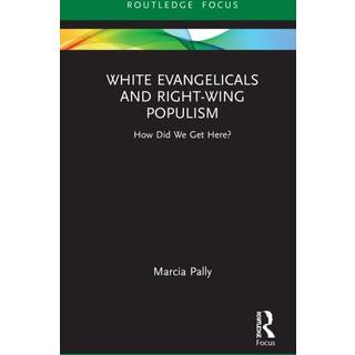 White Evangelicals and Right-Wing Populism