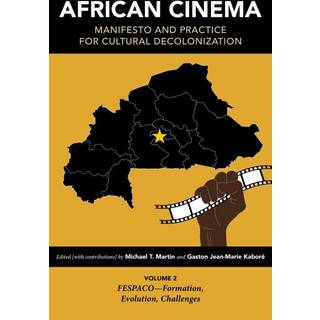 African Cinema: Manifesto and Practice for Cultural Decolonization