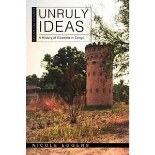 Unruly Ideas