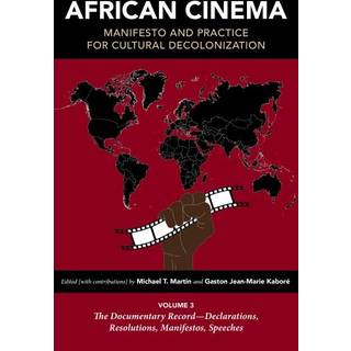 African Cinema: Manifesto and Practice for Cultural Decolonization