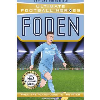Ultimate Football Heroes: Foden (Top Ballers 7)