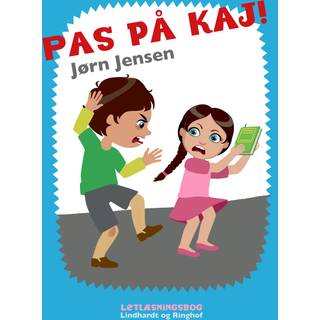 Pas på Kaj!