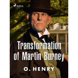 Transformation of Martin Burney