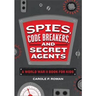 Spies, Code Breakers, and Secret Agents