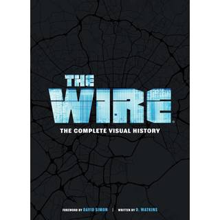 The Wire: The Complete Visual History