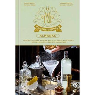 The Maison Premiere Almanac