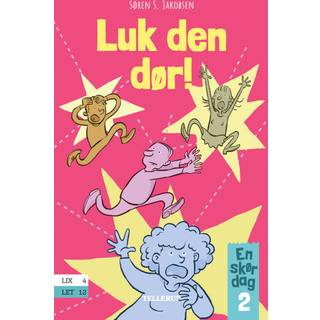 En skør dag #2: Luk den dør! (E-bog)