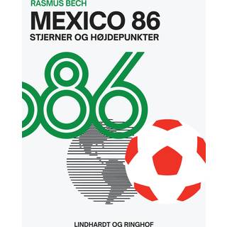 Mexico 86. Stjerner og højdepunkter