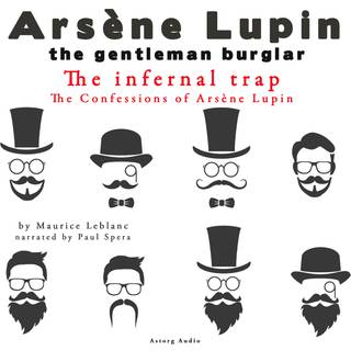 The Infernal Trap, the Confessions of Arsène Lupin