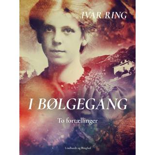 I bølgegang. To fortællinger