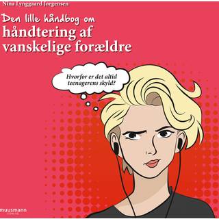 Den lille håndbog om håndtering af vanskelige forældre
