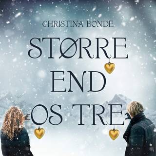 Større end os #3: Større end os tre (Lydbog)
