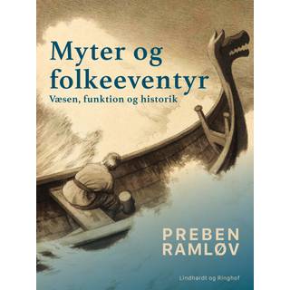 Myter og folkeeventyr. Væsen, funktion og historik