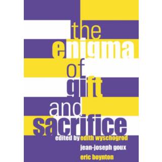 The Enigma of Gift and Sacrifice