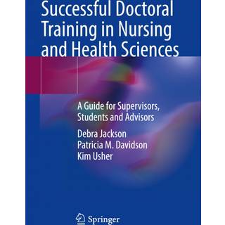 Successful Doctoral Training in Nursing and Health Sciences
