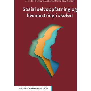 Sosial selvoppfattning og livsmestring i skolen