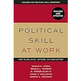 Political Skill at Work: Revised and Updated