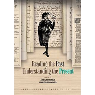 Reading the Past, Understanding the Present