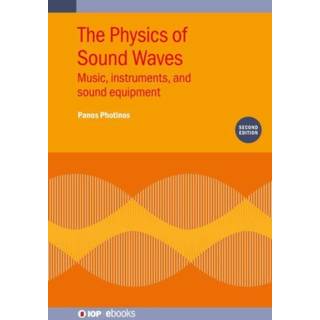The Physics of Sound Waves (Second Edition)