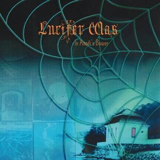Lucifer Was - In Anadis Bower