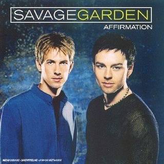 Savage Garden - Affirmation