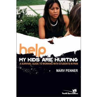 Help! My Kids Are Hurting