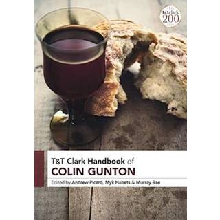 T&T Clark Handbook of Colin Gunton