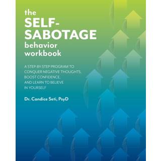 The Self-Sabotage Behavior Workbook