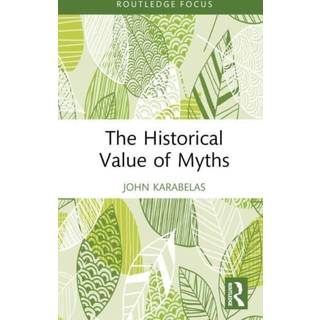The Historical Value of Myths