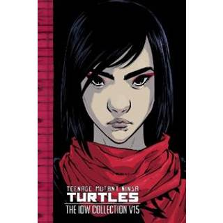 Teenage Mutant Ninja Turtles: The IDW Collection Volume 15