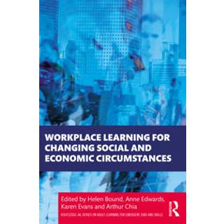Workplace Learning for Changing Social and Economic Circumstances