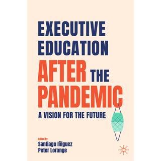 Executive Education after the Pandemic