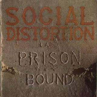 Social Distortion - Prison Bound