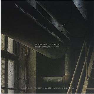 Marconi Union - Ghost Stations Remixes
