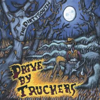 Drive-By Truckers - Dirty South