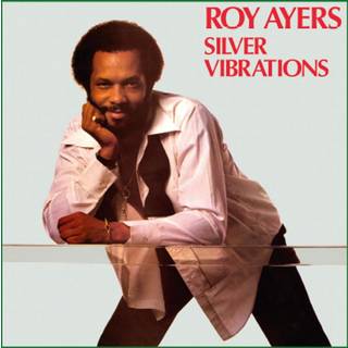 Roy Ayers - Silver Vibrations