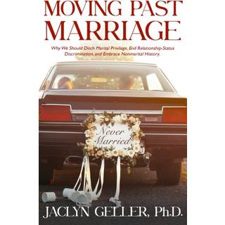 Moving Past Marriage