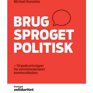 Brug sproget politisk