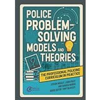 Police Problem Solving Models and Theories