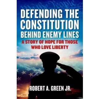 Defending the Constitution behind Enemy Lines